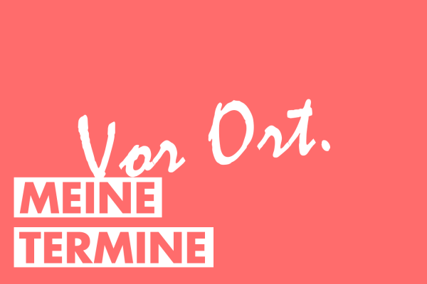 Hier können Sie mich persönlich antreffen